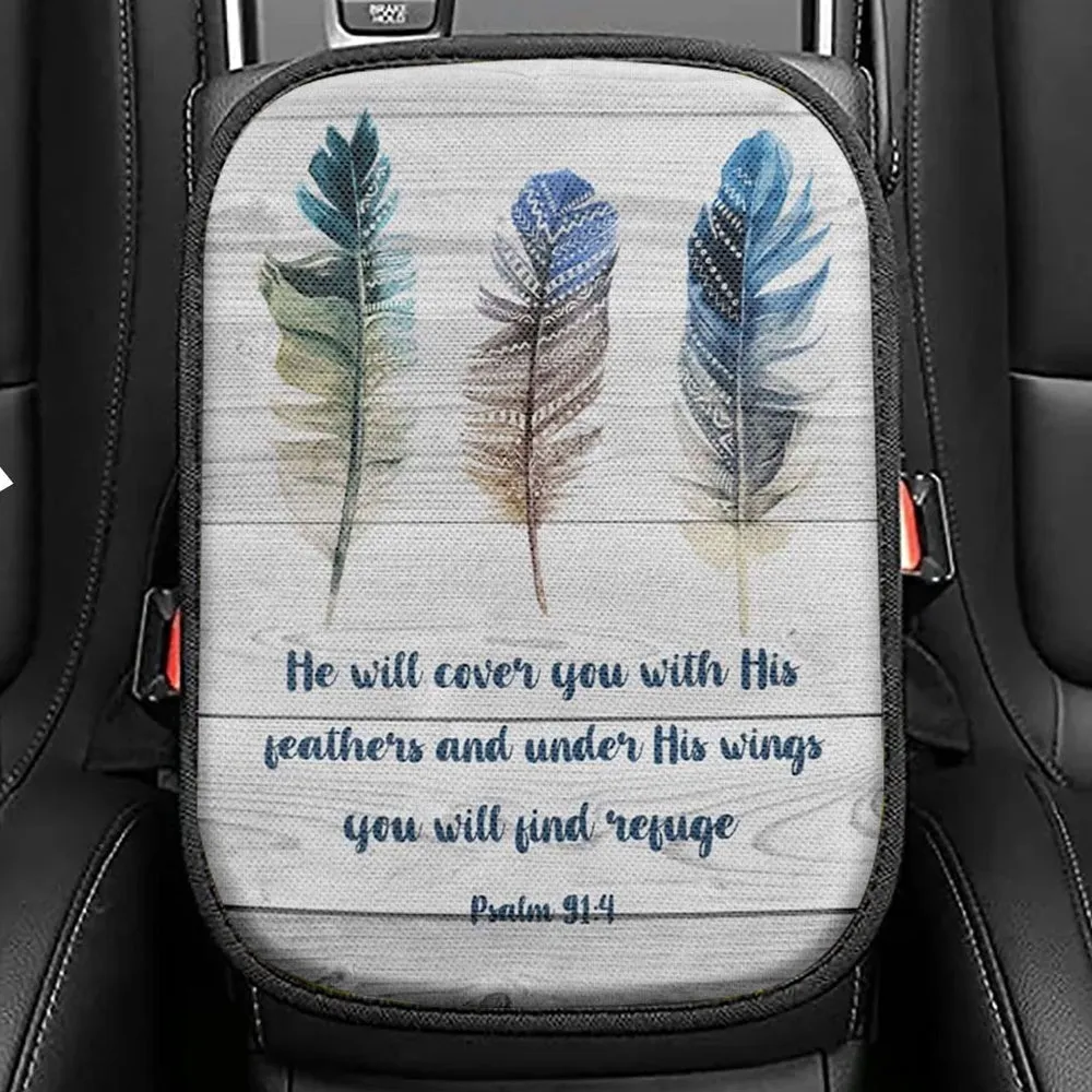 Bible Verse Psalm 914 He Will Cover You With His Feathers Seat Box Cover, Bible Verse Car Center Console Cover, Scripture Car Interior Accessories